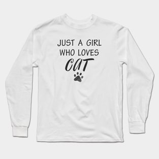 A girl who loves cat Long Sleeve T-Shirt